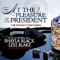 Cover-Bild zum Titel 'At the Pleasure of the President' von 'Shayla Black, Lexi Blake'