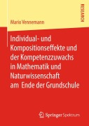 Cover-Bild zum Titel 'Individual- und Kompositionseffekte und der Kompetenzzuwachs in Mathematik und Naturwissenschaft am Ende der Grundschule' von 'Mario Vennemann'