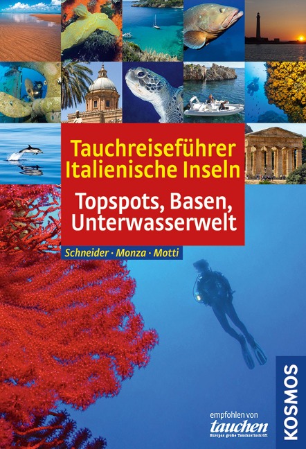 Tauchreiseführer Italienische Inseln - Frank Schneider, Martino Motti, Leda Monza