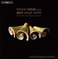 Suzuki spielt Orgelwerke von Bach - Masaaki Suzuki