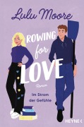 Cover-Bild zum Titel 'Rowing for Love: Im Strom der Gefühle -' von 'Lulu Moore'