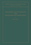 Cover-Bild zum Titel 'Biochemie und Physiologie der Sekundären Pflanzenstoffe' von 'Karl Paech'