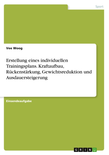 Erstellung eines individuellen Trainingsplans. Kraftaufbau, Rückenstärkung, Gewichtsreduktion und Ausdauersteigerung - Vee Woog