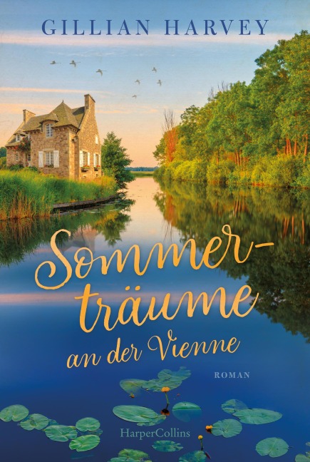 Sommerträume an der Vienne - Gillian Harvey