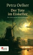 Der Tote im Eiskeller - Petra Oelker