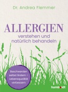 Cover-Bild zum Titel 'Allergien verstehen und natürlich behandeln' von 'Andrea Flemmer'