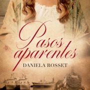 Cover-Bild zum Titel 'Pasos aparentes' von 'Daniela Rosset'