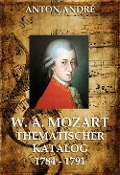 Mozarts thematischer Katalog - Anton André