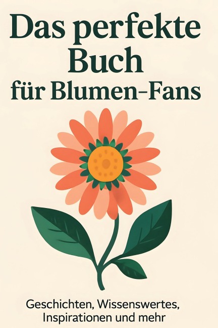 Das perfekte Buch für Blumen-Fans - Samuel Klein