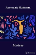 Matisse - Annemarie Hoffmann