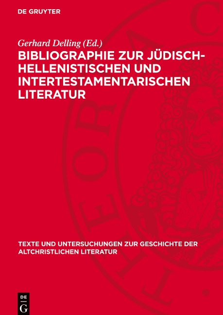 Bibliographie zur Jüdisch-Hellenistischen und Intertestamentarischen Literatur - 