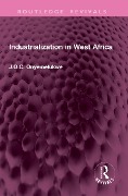 Industrialization in West Africa - J O C Onyemelukwe