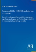 Cover-Bild zum Titel 'Verordnung (EG) Nr. 1183/2005 des Rates vom 18. Juli 2005' von 'Rat der Europäischen Union'