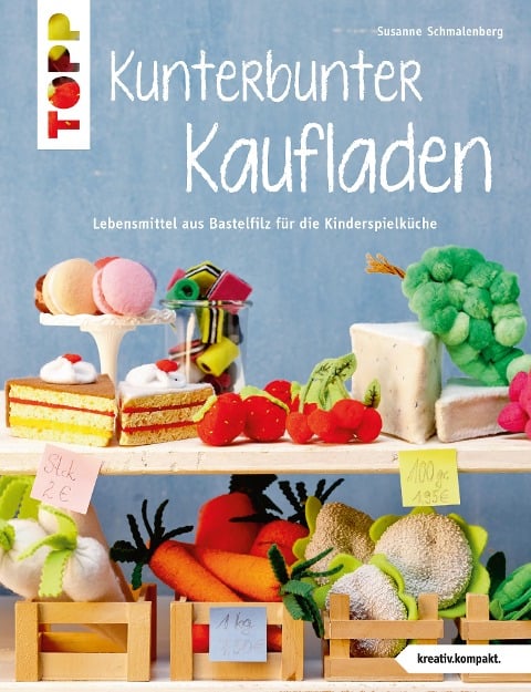 Kunterbunter Kaufladen - Susanne Schmalenberg