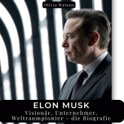 Cover-Bild zum Titel 'Elon Musk' von 'Olivia Watson'