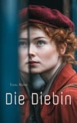 Cover-Bild zum Titel 'Die Diebin' von 'Ferenc Molnár'
