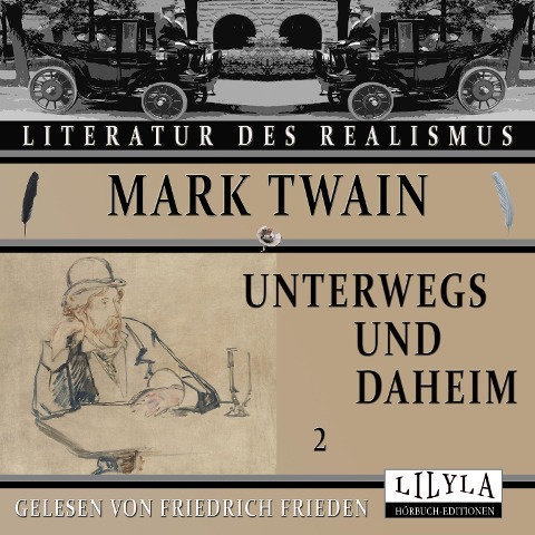Unterwegs und Daheim 2 - Mark Twain