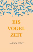 Cover-Bild zum Titel 'Eisvogelzeit' von 'Andrea Ernst'