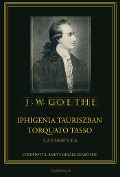 Iphigenia Tauriszban - Torquato Tasso - Wolfgang Goethe Johann