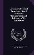 Cover-Bild zum Titel 'Lawrance's Deeds of Arrangement and Statutory Compositions and Schemes With Precedents' von 'George Woodford Lawrance, Sydney Edward Williams'