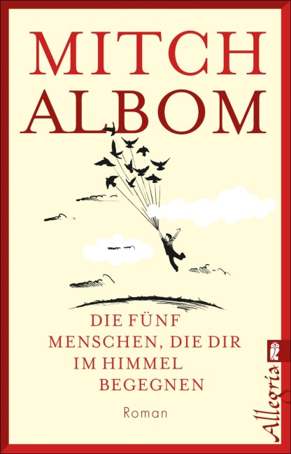 Die fünf Menschen, die dir im Himmel begegnen - Mitch Albom