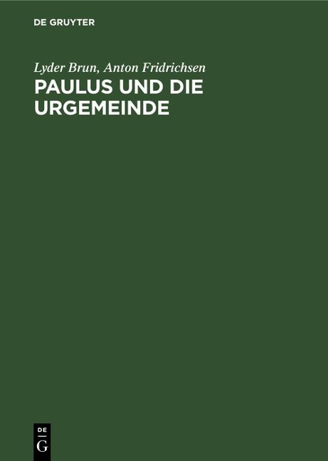 Paulus und die Urgemeinde - Lyder Brun, Anton Fridrichsen