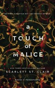 Cover-Bild zum Titel 'A Touch of Malice' von 'Scarlett St. Clair'