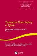Cover-Bild zum Titel 'Traumatic Brain Injury in Sports' von 'Mark Lovell, Michael Collins, Ruben Echemendia, Jeffrey Barth'