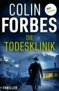 Cover-Bild zum Titel 'Die Todesklinik' von 'Colin Forbes'