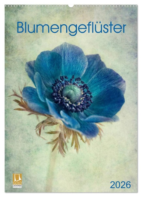 Blumengeflüster (Wandkalender 2026 DIN A2 hoch), CALVENDO Monatskalender - Claudia Möckel Lucy L!u