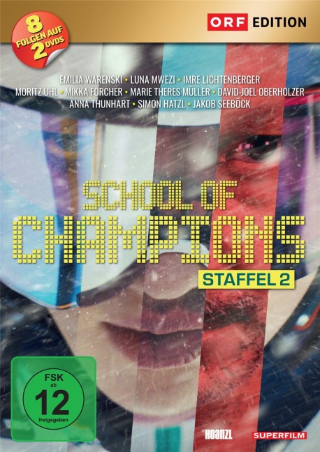 School of Champions - Clemens Aufderklamm, Dominik Hartl, Marlene Rudy, Samuel R. Schultschik, Johanna Moder