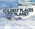 Coldest Places on the Planet - Karen Soll