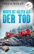 Cover-Bild zum Titel 'Nichts ist kälter als der Tod' von 'Freda Wolff'