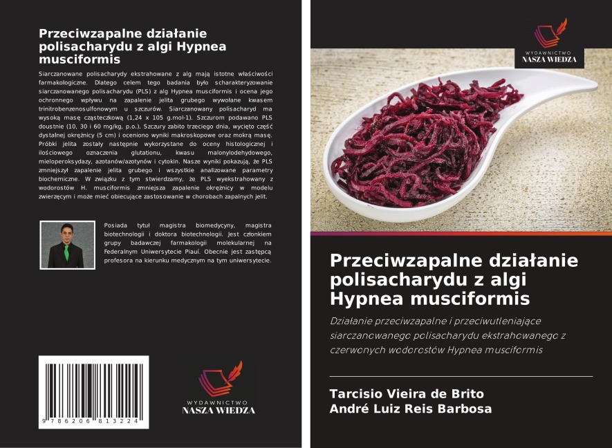 Przeciwzapalne dzia¿anie polisacharydu z algi Hypnea musciformis - Tarcisio Vieira de Brito, André Luiz Reis Barbosa