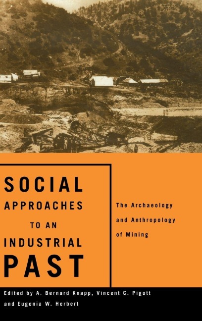 Social Approaches to an Industrial Past - 