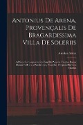 Cover-Bild zum Titel 'Antonius De Arena, Provençalis De Bragardissima Villa De Soleriis' von 'Antoine Arène'