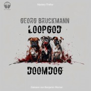 Cover-Bild zum Titel 'Loopgod / Doomdog' von 'Georg Bruckmann'