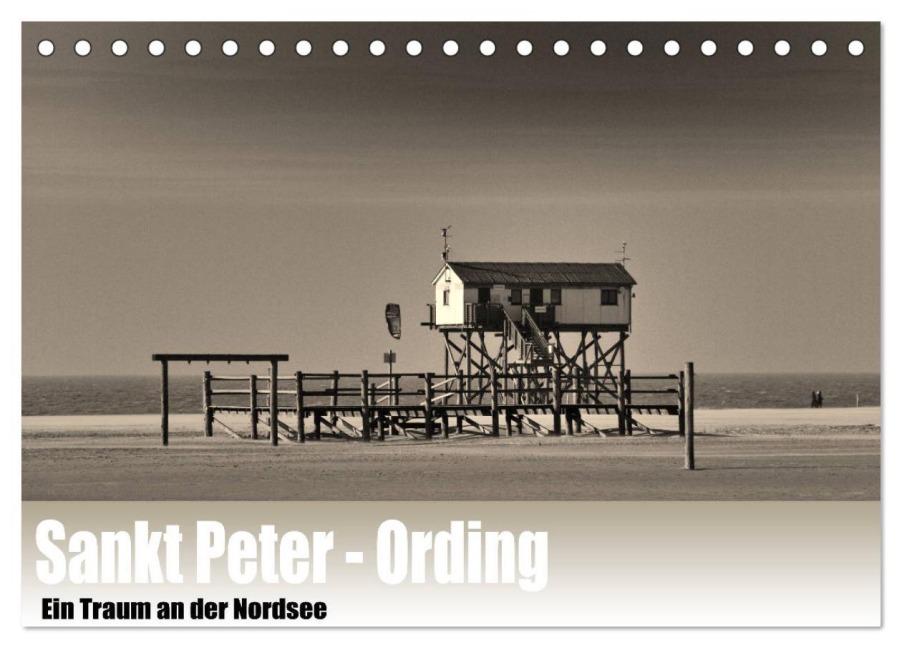 Sankt Peter-Ording. Ein Traum an der Nordsee (Tischkalender 2026 DIN A5 quer), CALVENDO Monatskalender - Guido Wulf