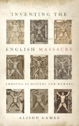Cover-Bild zum Titel 'Inventing the English Massacre' von 'Alison Games'