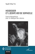 Cover-Bild zum Titel 'Heidegger et l'Oedipe roi de Sophocle' von 'Dang Truc Nguyen'