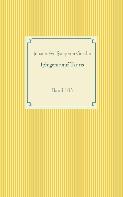 Iphigenie auf Tauris - Johann Wolfgang von Goethe