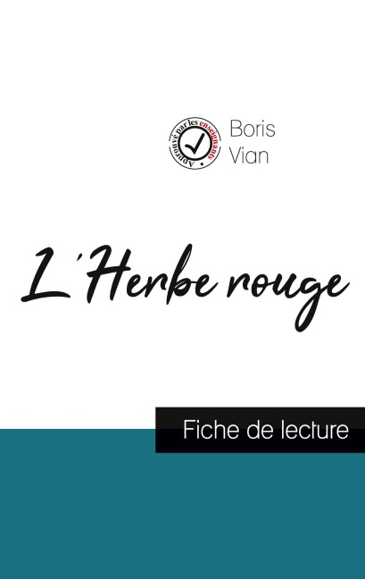 L'Herbe rouge de Boris Vian (fiche de lecture et analyse complète de l'oeuvre) - Boris Vian