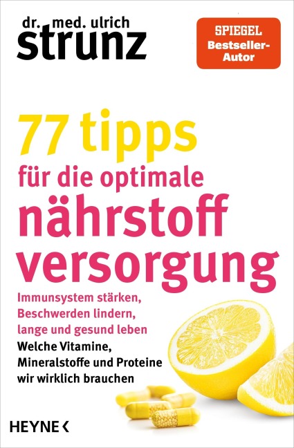 77 Tipps für die optimale Nährstoffversorgung - Ulrich Strunz