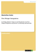 Cover-Bild zum Titel 'Post Merger Integration' von 'Maximilian Henke'