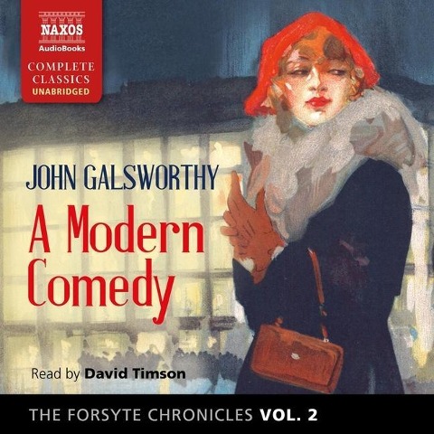 The Forsyte Chronicles, Vol. 2 a Modern Comedy Lib/E - John Galsworthy