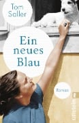 Cover-Bild zum Titel 'Ein neues Blau' von 'Tom Saller'
