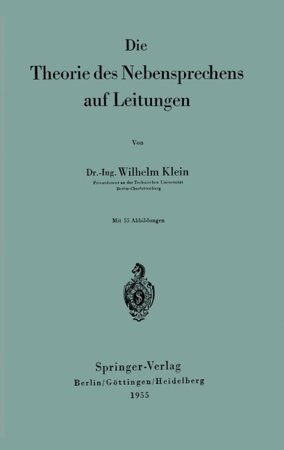 Die Theorie des Nebensprechens auf Leitungen - Wilhelm Klein