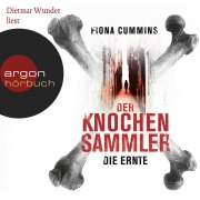 Cover-Bild zum Titel 'Der Knochensammler - Die Ernte' von 'Fiona Cummins'