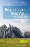 Cover-Bild zum Titel 'Regionalpark RheinMain' von 'Kristiane Müller-Urban, Eberhard Urban'