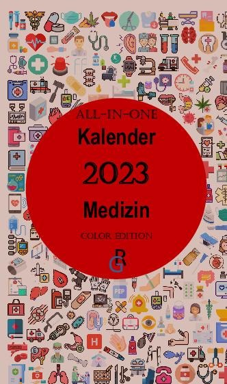 All-In-One Kalender 2023 Medizin - Redaktion Gröls-Verlag